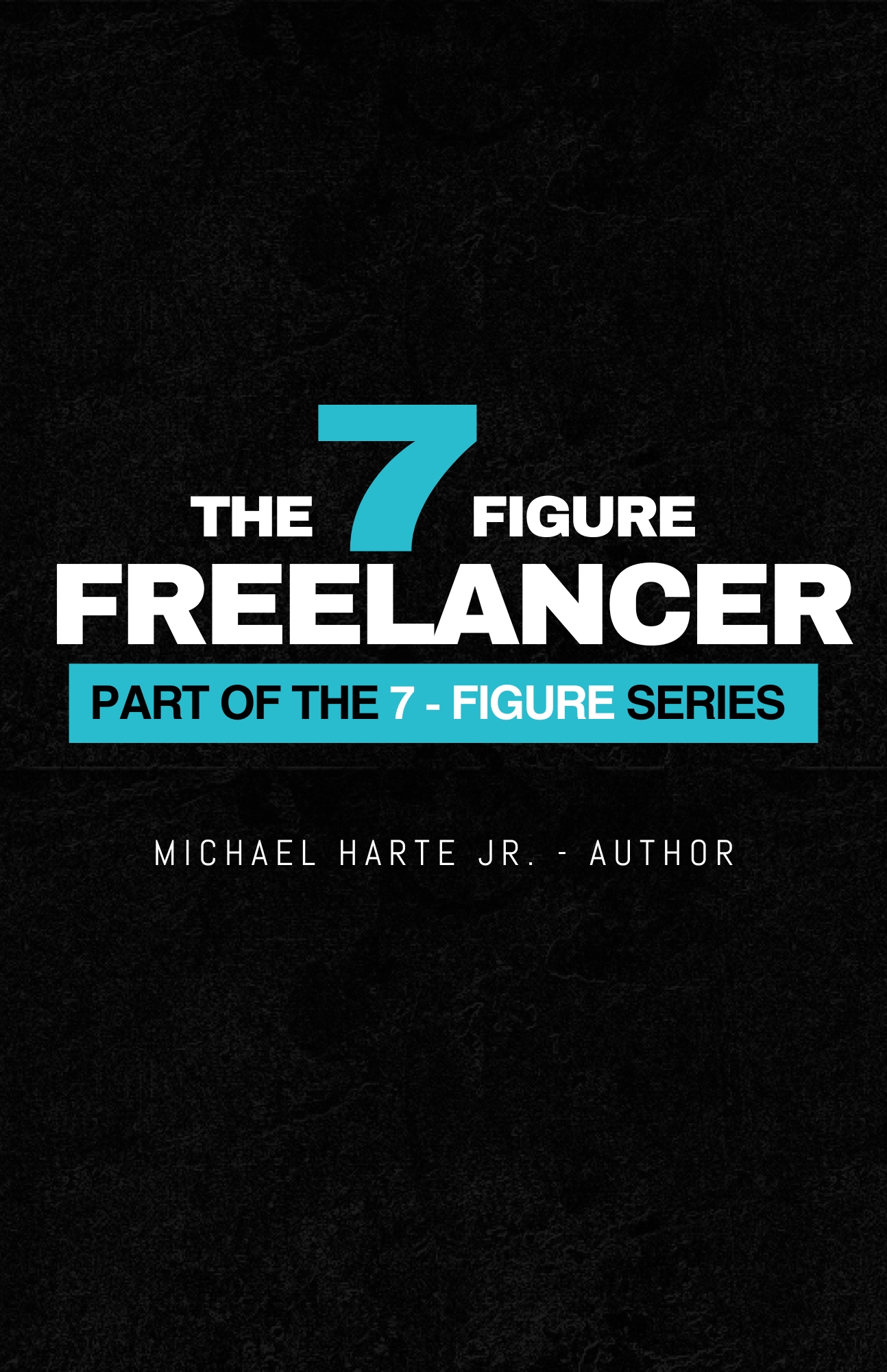 The 7 Figure Freelancer - premium resource The 7 Figure Freelancer