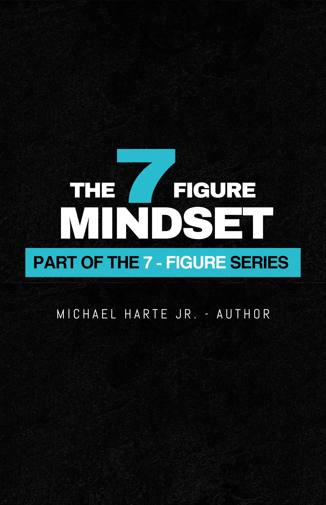 The 7 Figure Mindset - premium resource The 7 Figure Mindset
