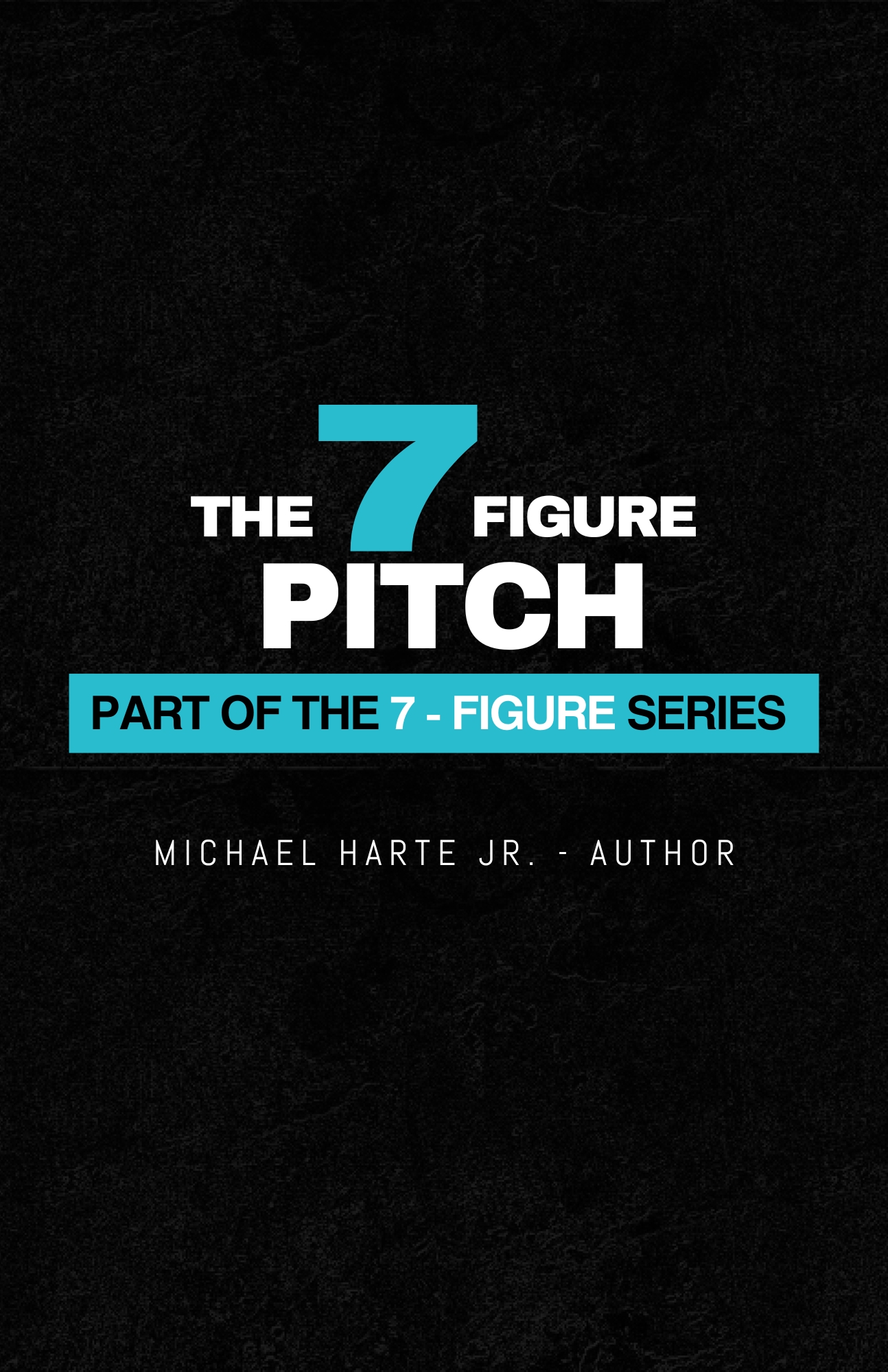 The 7 Figure Pitch - premium resource The 7 Figure Pitch